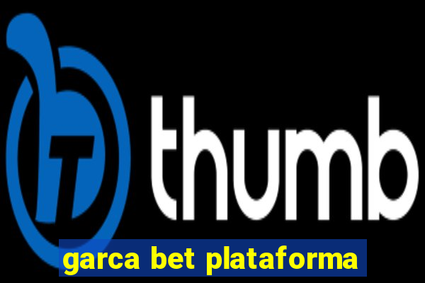 garca bet plataforma